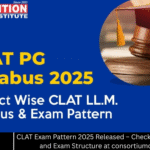 CLAT Exam Pattern 2025 Released – Check Detailed Syllabus and Exam Structure at consortiumofnlus.ac.in