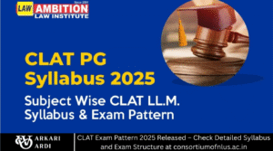 CLAT Exam Pattern 2025 Released – Check Detailed Syllabus and Exam Structure at consortiumofnlus.ac.in