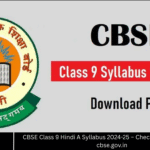 CBSE Class 9 Hindi A Syllabus 2024-25 – Check and Download at cbse.gov.in