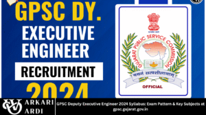 GPSC Deputy Executive Engineer 2024 Syllabus: Exam Pattern & Key Subjects at gpsc.gujarat.gov.in