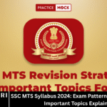 SSC MTS Syllabus 2024: Exam Pattern, Key Subjects & Important Topics Explained