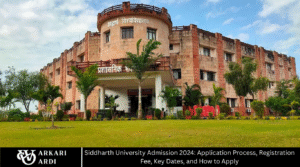 Siddharth University Admission 2024: Application Process, Registration Fee, Key Dates, and How to Apply