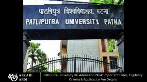 Patliputra University UG Admission 2024: Important Dates, Eligibility Criteria & Application Fee Details