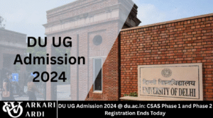 DU UG Admission 2024 @ du.ac.in: CSAS Phase 1 and Phase 2 Registration Ends Today
