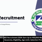 BEE Recruitment 2024: Earn Up to ₹60,000 Monthly – Check Posts, Vacancies, Eligibility, Age Limit, Selection Process & How to Apply