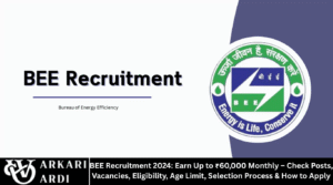 BEE Recruitment 2024: Earn Up to ₹60,000 Monthly – Check Posts, Vacancies, Eligibility, Age Limit, Selection Process & How to Apply