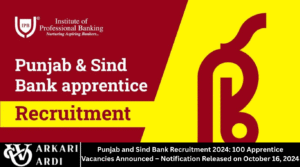 Punjab and Sind Bank Recruitment 2024: 100 Apprentice Vacancies Announced – Notification Released on October 16, 2024