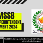 RSMSSB Hostel Superintendent Result 2024 Released – Here's How to Check at rsmssb.rajasthan.gov.in
