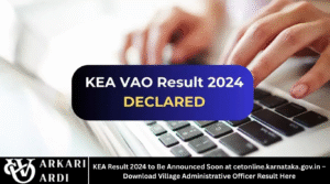 KEA Result 2024 to Be Announced Soon at cetonline.karnataka.gov.in – Download Village Administrative Officer Result Here