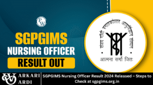 SGPGIMS Nursing Officer Result 2024 Released – Steps to Check at sgpgims.org.in
