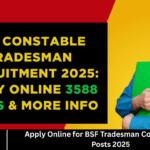 Apply Online for BSF Tradesman Constable 3588 Posts 2025