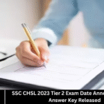 SSC CHSL 2023 Tier 2 Exam Date Announced: Tier 1 Answer Key Released