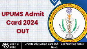 UPUMS 2024 Admit Card Out – Get Your Hall Ticket Now!