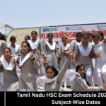 Tamil Nadu HSC Exam Schedule 2025 Out – See Subject-Wise Dates