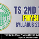 TS Inter 2nd Year Physics 2024-25 Syllabus – Check Topics & Exam Pattern