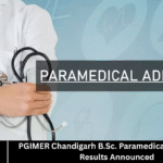 PGIMER Chandigarh B.Sc. Paramedical & BPH Exam Results Announced