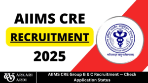 AIIMS CRE Group B & C Recruitment — Check Application Status